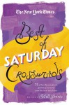 The New York Times Best of Saturday Crosswords: 75 of Your Favorite Sneaky Saturday Puzzles from The New York Times - Will Shortz