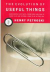 The Evolution Of Useful Things - Henry Petroski