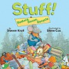 Stuff!: Reduce, Reuse, Recycle - Steven Kroll, Steve Cox