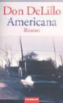 Americana. - Don DeLillo