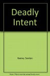 Deadly Intent (Nancy Drew: Files, #2) - Carolyn Keene