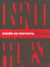 Diseño de Protesta - Milton Glaser, Mirko Ilić, Tony Kusher