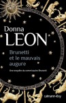 Brunetti et le mauvais augure - Donna Leon, William Olivier Desmond