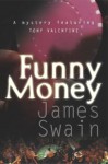 Funny Money - James Swain