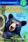 Bears Are Curious (Step-Into-Reading, Step 2) - Joyce Milton, Christopher Santoro