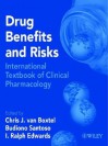 Drug Benefits and Risks: International Textbook of Clinical Pharmacology - Chris J. Van Boxtel