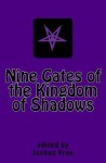 Nine Gates of the Kingdom of Shadows: Lost Books of the Necronomicon (Amethyst Edition) - Joshua Free