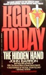 KGB Today: The Hidden Hand - John Daniel Barron