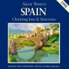 Karen Brown's Spain: Charming Inns and Itineraries - Cynthia Sauvage, Karen Brown, Ralph Kite, Clare Brown, Fodor's Travel Publications Inc., Barbara Tapp