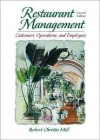 Restaurant Management: Customers, Operations and Employees (2nd Edition) - Robert Christie Mill