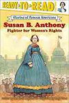 Susan B. Anthony: Fighter for Women's Rights - Deborah Hopkinson, Amy June Bates