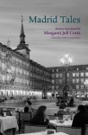 Madrid Tales - Helen Constantine, Margaret Jull Costa