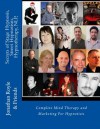 Secrets of Stage Hypnosis, Street Hypnotism, Hypnotherapy, NLP, Complete Mind Therapy & Marketing For Hypnotists - Jonathan Royle, Robert Temple, Stuart Cassels, Alex Fisher, James Szeles, Steve Jones, Robert Phoenix, Suzanne Cuthbert, David Shipman, Reg Blackwood