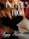 April's Fool - Peggy Hunter, Chere Gruver