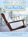 Front Porch Tales - Philip Gulley