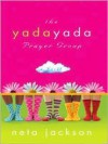 The Yada Yada Prayer Group - Neta Jackson