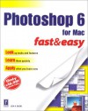 Photoshop 6 for Mac Fast & Easy - Lisa A. Bucki