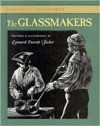 The Glassmakers - Leonard Everett Fisher