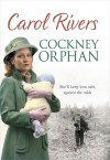 Cockney Orphan - Carol Rivers