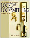 The Complete Book of Locks & Locksmithing - Bill Phillips