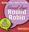 Good-bye Round Robin: 25 Effective Oral Reading Strategies - Michael F. Opitz, Timothy V. Rasinski