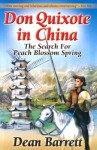 Don Quixote in China: The Search for Peach Blossom Spring - Dean Barrett