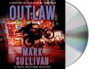 Outlaw - Mark T. Sullivan