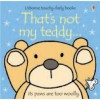 Thats Not My Teddy - Fiona Watt, Rachel Wells