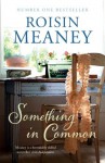 Something in Common - Roisin Meaney