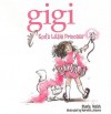 Gigi, God's Little Princess (Board Book) - Sheila Walsh