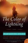 The Color of Lightning - Paulette Jiles