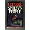 Smiley's People: A George Smiley Novel - John le Carré