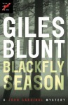 Blackfly Season - Giles Blunt