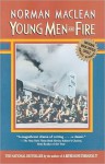 Young Men and Fire - Norman Maclean