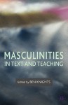 Masculinities in Text and Teaching - C.B. Knights