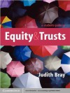 A Student's Guide to Equity and Trusts - Judith Bray