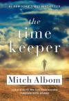 The Time Keeper - Mitch Albom, Dan Stevens