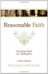 Reasonable Faith: Christian Truth and Apologetics - William Lane Craig