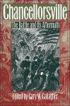 Chancellorsville: The Battle and Its Aftermath (Military Campaigns of the Civil War) - Gary W. Gallagher