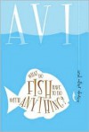 What Do Fish Have to Do with Anything? - Avi, Tracy Mitchell