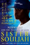 Midnight and the meaning of love signed edition - Sister Souljah