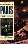 A Guide to Hemingway's Paris - John Leland