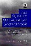 The Quality Management Sourcebook: An International Guide To Materials And Resources - Christine Avery
