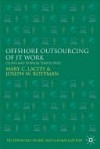 Offshore Outsourcing of IT Work - Mary Cecelia Lacity, Joseph Rottman