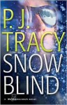 Snow Blind (Monkeewrench Series #4) - P.J. Tracy