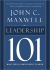 Leadership 101: What Every Leader Needs to Know (101 Series) - John C. Maxwell