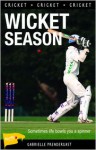 Wicket Season - Gabrielle Prendergast