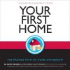 Your First Home: The Proven Path to Home Ownership - Gary Keller, Dave Jenks, Jay Papasan