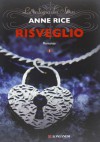 Risveglio - A.N. Roquelaure, Anne Rice, Francesco Saba Sardi