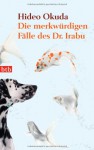 Die merkwürdigen Fälle des Dr. Irabu - Hideo Okuda, Matthias Preifer